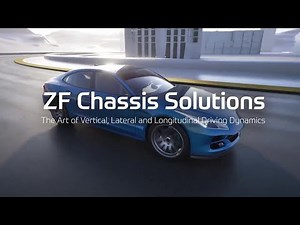 ZF Chassis Solutions: The Art of Vertical, Lateral and Longitudinal Driving Dynamics