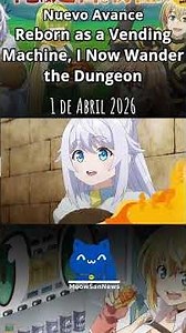 Reborn as a Vending Machine, I Now Wander the Dungeon | Official Trailer #anime
