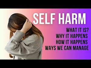 Understanding Self-Harm: Why It Happens & How to Heal