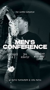 MEN! Join us for our Men’s Conference November 1 & 2 at The Summit Edmonton with Mattie Montgomery and Chris Mathis.7PM NIGHTLYSAT 11AM-3PM: Men’s Game Lunch (register online) @ The Summit Church (11703-154ST) | The Summit Church - Edmonton