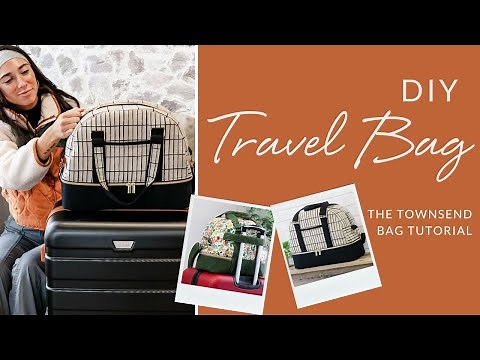 Weekender-Style Sewing Pattern Tutorial | Townsend Travel Bag
