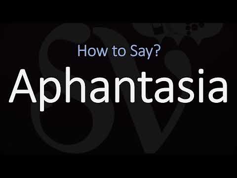 How to Pronounce Aphantasia? (CORRECTLY)
