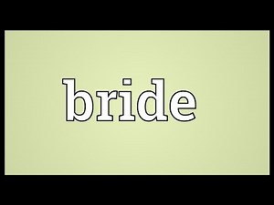 Bride Meaning