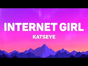 KATSEYE - Internet Girl (Lyrics)