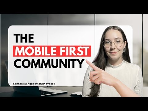 The Mobile First Community Why Engagement Lives on the Phone
