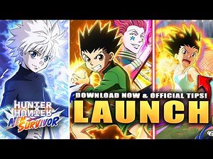 HUNTER X HUNTER NEN X SURVIVOR DOWNLOAD NOW & OFFICIAL TIPS! (official launch)