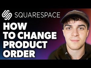 How to Change Product Order in Squarespace (Full 2024 Guide)