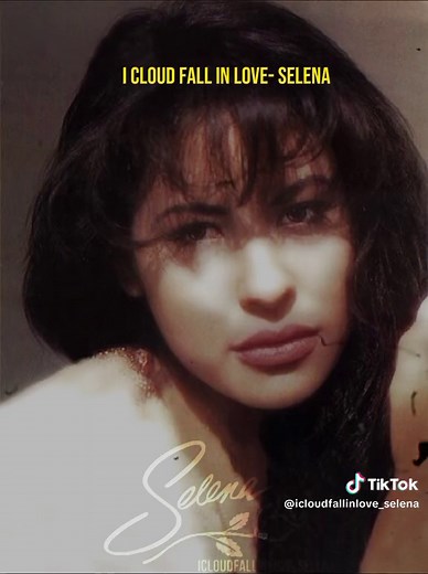 I Could Fall In Love - Selena Quintanilla: Dreaming of You