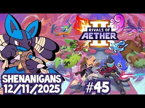 Rivals of Aether II Shenanigans #45 (12/11/2025)
