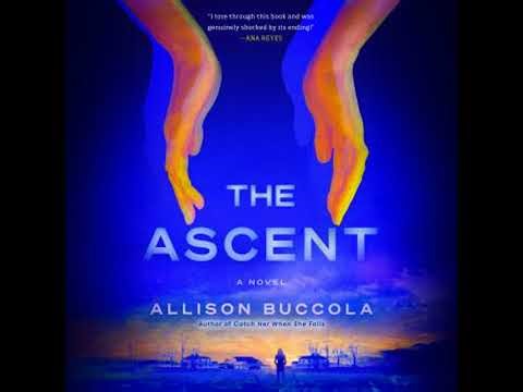 Ascent: A Novel - Allison Buccola