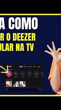 COMO CONECTAR DEEZER DO CELULAR NA TV