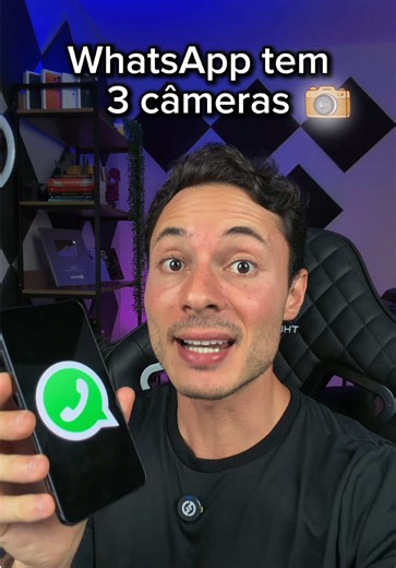 WhatsApp: Novas funcionalidades das 3 câmeras