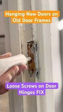 Hang New Doors on Old Frames | Loose Screws on Door Hinges Fix #diy #carpentery #doors