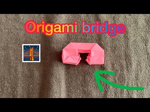 Origami Bridge