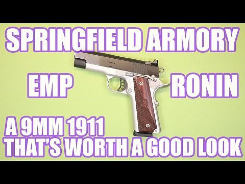 SPRINGFIELD ARMORY 4 INCH EMP RONIN...A 9MM 1911 THAT'S WORTH A GOOD LOOK