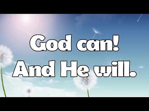 GOD CAN AND HE WILL LYRIC VIDEO WITH VOCALS HD