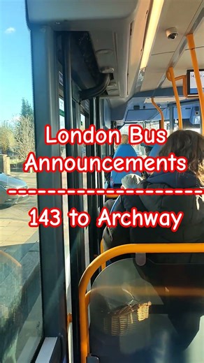 London Bus Announcements - 143 to Archway #londonbuses