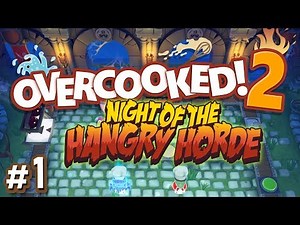 Overcooked 2: Night of the Hangry Horde - #1 - Guillotine Soup (4-Player Gameplay)