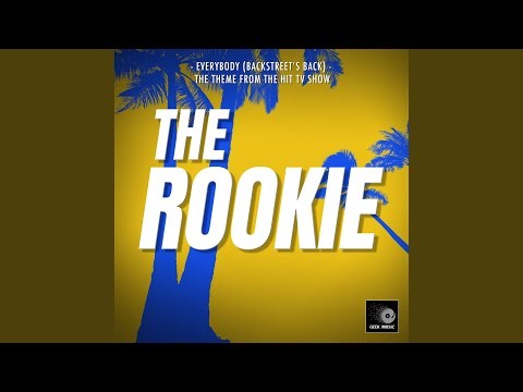 Everybody (Backstreet's Back) [From "The Rookie"]