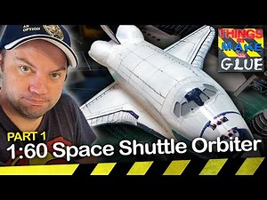 Space Shuttle Orbiter 3D Print & Scratch Build - Part 1 (Structure)