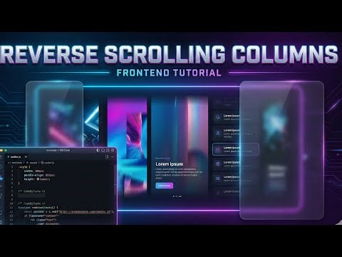 Reverse Scrolling Columns Modern CSS & JS Scroll Effect | CodeByTushu
