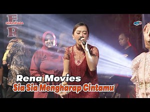 Rena Movies - Sia Sia Mengharap Cintamu | New Persada Live Sumber