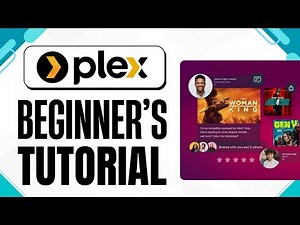 A Beginner’s Guide to Plex - How to Use Plex (2025)