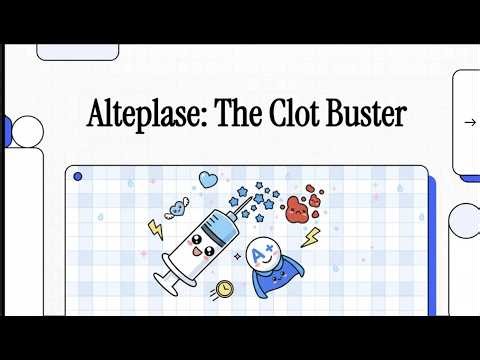 Alteplase The Clot Buster