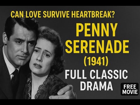 Penny Serenade (with commentary) 1941 - Classic Drama | Cary Grant & Irene Dunne | Public Domain