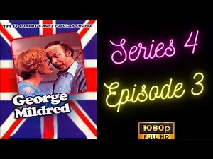 George & Mildred, Series 4, Episode 3, You Must Have Showers. HD