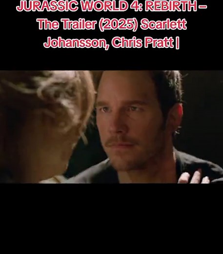 Jurassic World 4: Rebirth Trailer 2025 - Scarlett Johansson, Chris Pratt