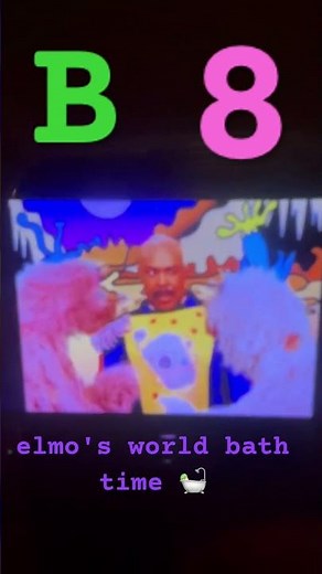 B 8 elmo's world bath time 🛀🏻