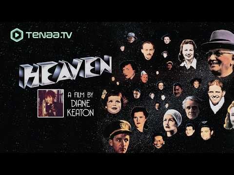 HEAVEN: A Film by Diane Keaton (1987) Full Feature | A Timeless Meditation on Life & Death
