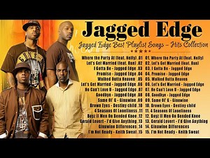 Jagged Edge Greatest Hits 🎵Jagged Edge Best Songs Playlist