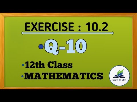 12th class maths Ex- 10.2 Q-10 | Ex-10.2 Q-10 12 class maths | Vactor algebra | Q-10 Ex-10.2 12maths