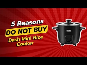 🚫 DON’T BUY DASH Mini Rice Cooker Until You Watch This! 🔥 5 Shocking Reasons