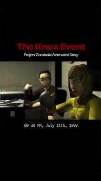 The Knox Event 09:30 PM, July 11th, 1993 | Project Zomboid Animated Story