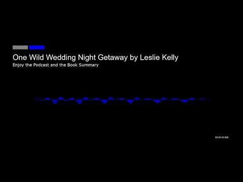 One Wild Wedding Night Getaway by Leslie Kelly