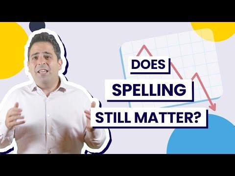 Does Spelling Matter? | Teaching Literacy