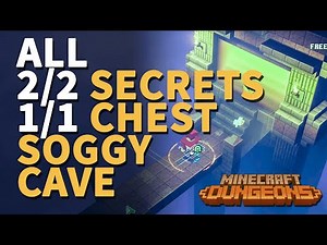 Soggy Cave Secrets and Chests Minecraft Dungeons All Locations
