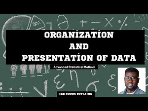 Organization and Presentation of Data
