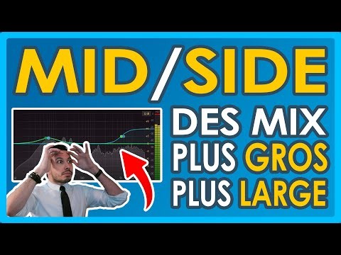 Le MID SIDE : Pour Des Mix Plus GROS et Plus LARGE