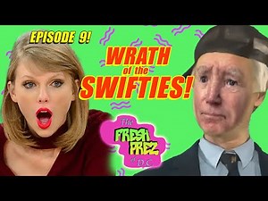 Fresh Prez (ep. 9) "Wrath Of The Swifties"