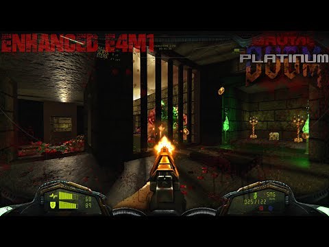 Brutal Doom Platinum 3.1.1 Ultra modded - Revisiting Enhanced E4M1 [Realism, HD, Upscale..] | 4K/60