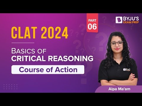 CLAT Critical Reasoning | Course of Action | CLAT 2024