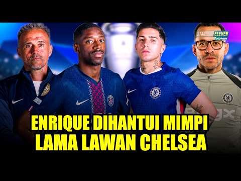 Determined for Revenge, But Their Opponents Have Grown Stronger! Chelsea Ready to Shock PSG in th...