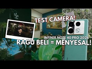 Don't hesitate any longer, you'll regret it later! - Infinix Note 40 Pro Camera Test 2024