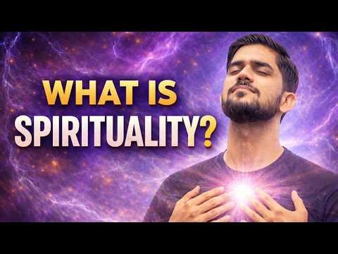 What is Spirituality & Why It Matters Today