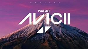 Playlist | 永远的艾维奇Avicii