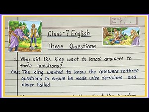 Three Questions question answer | class 7 english chapter 1 question answer